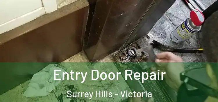 Entry Door Repair Surrey Hills - Victoria