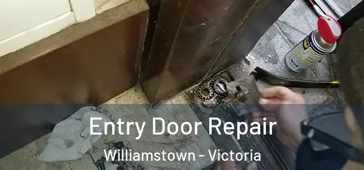 Entry Door Repair Williamstown - Victoria