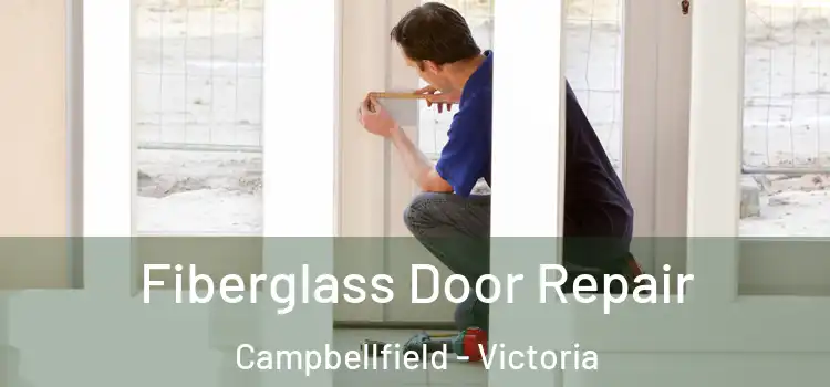 Fiberglass Door Repair Campbellfield - Victoria