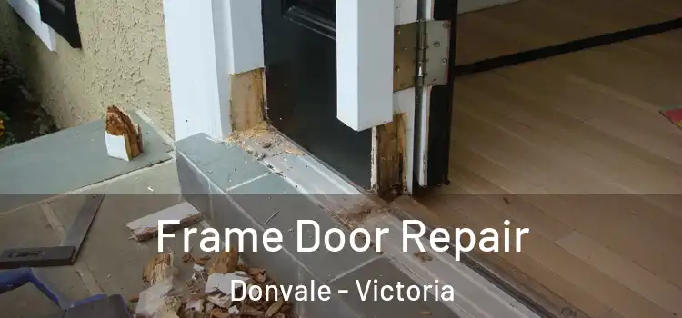 Frame Door Repair Donvale - Victoria