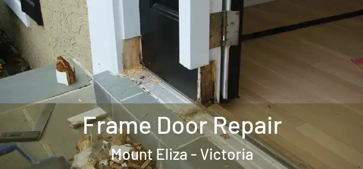 Frame Door Repair Mount Eliza - Victoria