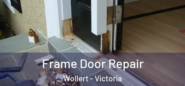 Frame Door Repair Wollert - Victoria