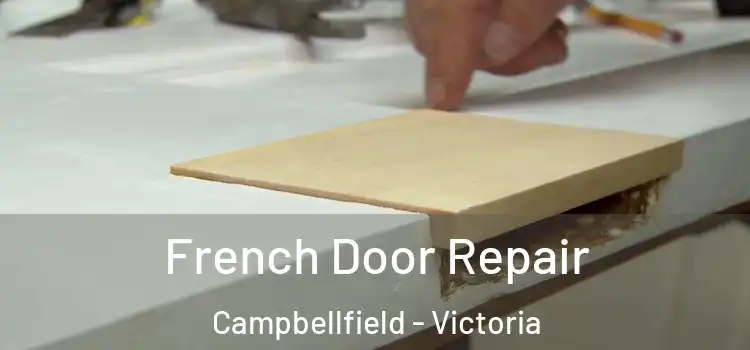 French Door Repair Campbellfield - Victoria