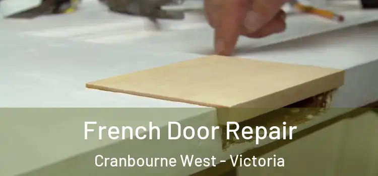 French Door Repair Cranbourne West - Victoria