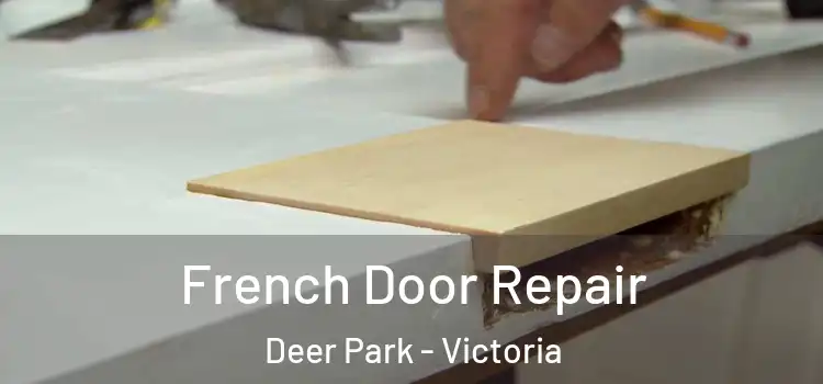 French Door Repair Deer Park - Victoria