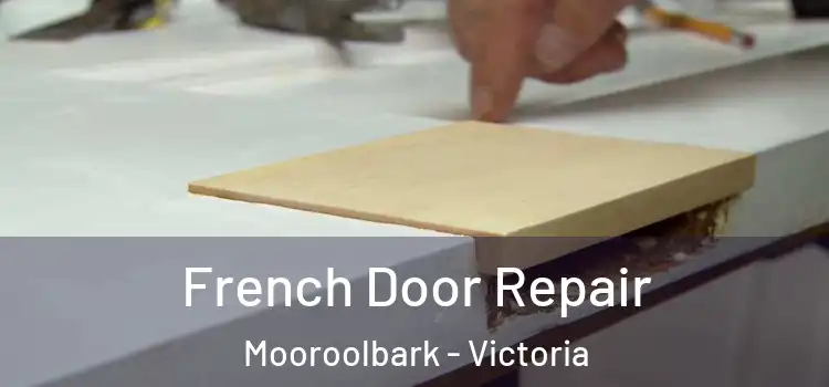 French Door Repair Mooroolbark - Victoria