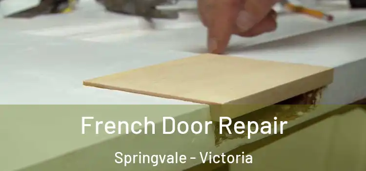 French Door Repair Springvale - Victoria