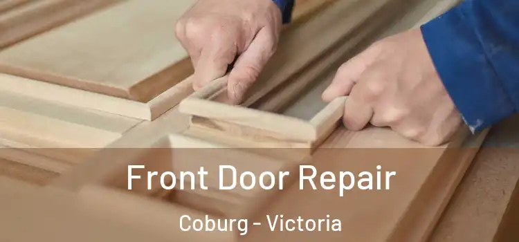 Front Door Repair Coburg - Victoria