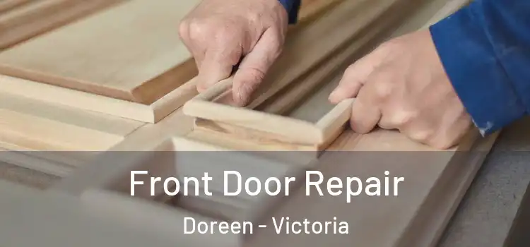 Front Door Repair Doreen - Victoria