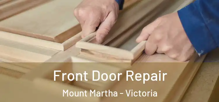 Front Door Repair Mount Martha - Victoria