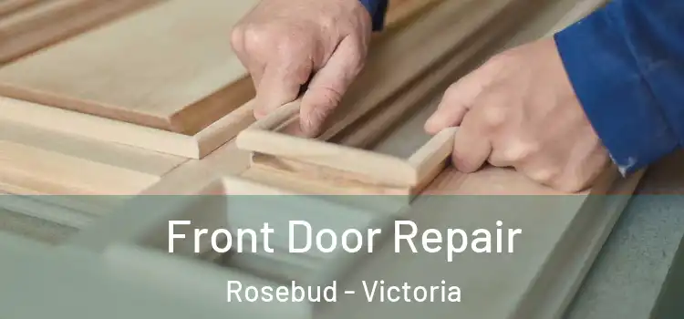 Front Door Repair Rosebud - Victoria