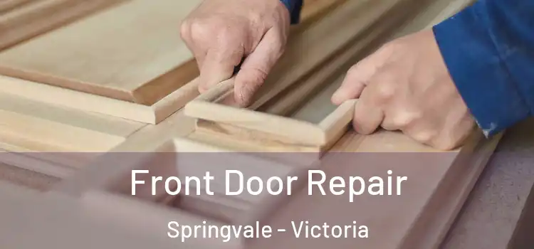 Front Door Repair Springvale - Victoria