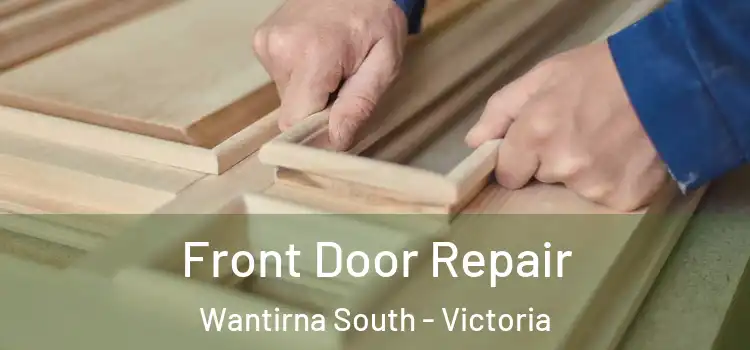 Front Door Repair Wantirna South - Victoria