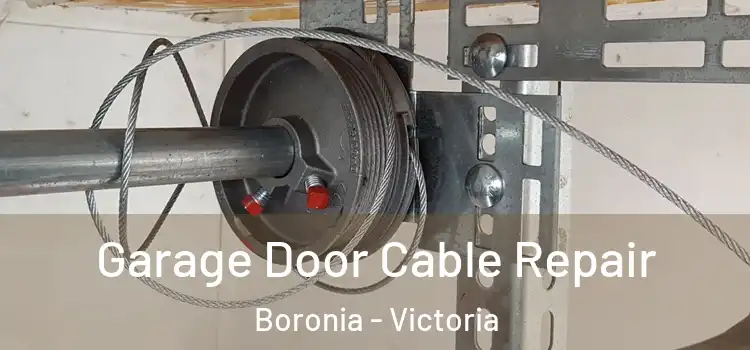 Garage Door Cable Repair Boronia - Victoria