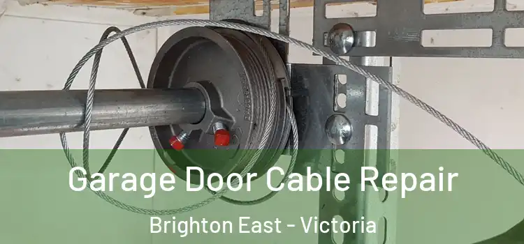 Garage Door Cable Repair Brighton East - Victoria