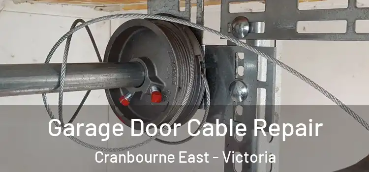 Garage Door Cable Repair Cranbourne East - Victoria