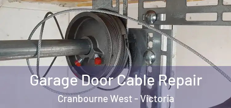 Garage Door Cable Repair Cranbourne West - Victoria