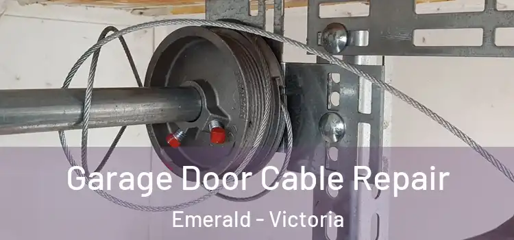 Garage Door Cable Repair Emerald - Victoria