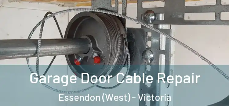 Garage Door Cable Repair Essendon (West) - Victoria