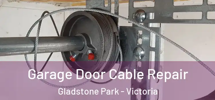 Garage Door Cable Repair Gladstone Park - Victoria