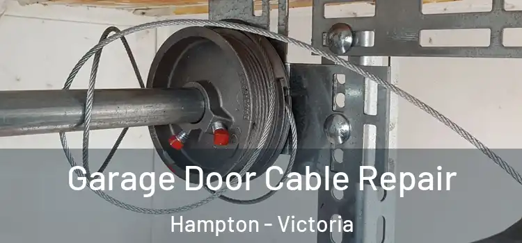 Garage Door Cable Repair Hampton - Victoria