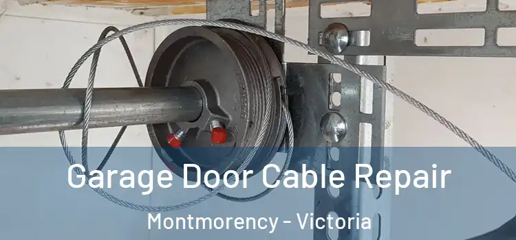 Garage Door Cable Repair Montmorency - Victoria