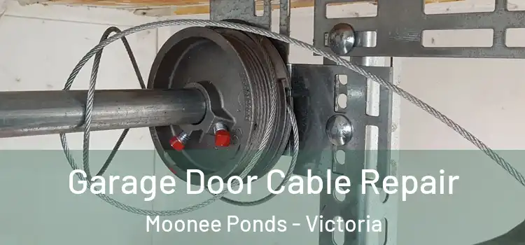 Garage Door Cable Repair Moonee Ponds - Victoria