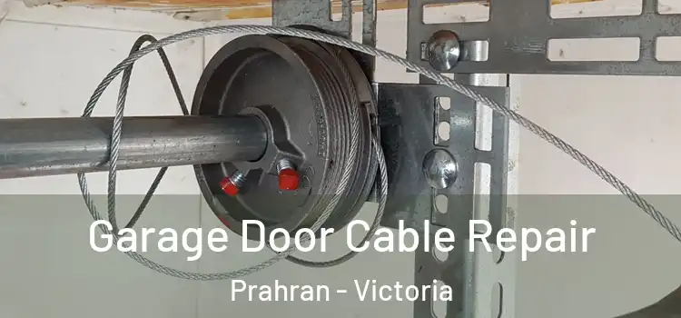 Garage Door Cable Repair Prahran - Victoria