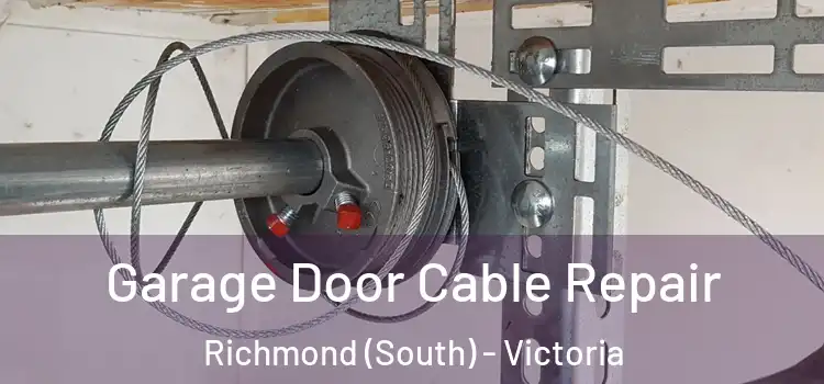 Garage Door Cable Repair Richmond (South) - Victoria