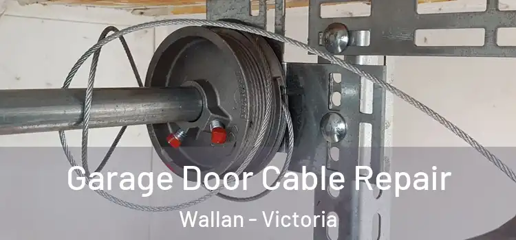 Garage Door Cable Repair Wallan - Victoria