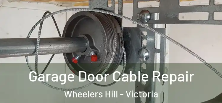 Garage Door Cable Repair Wheelers Hill - Victoria