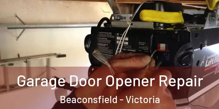 Garage Door Opener Repair Beaconsfield - Victoria