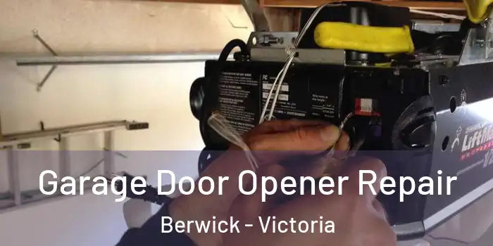 Garage Door Opener Repair Berwick - Victoria