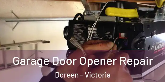 Garage Door Opener Repair Doreen - Victoria