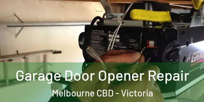 Garage Door Opener Repair Melbourne CBD - Victoria