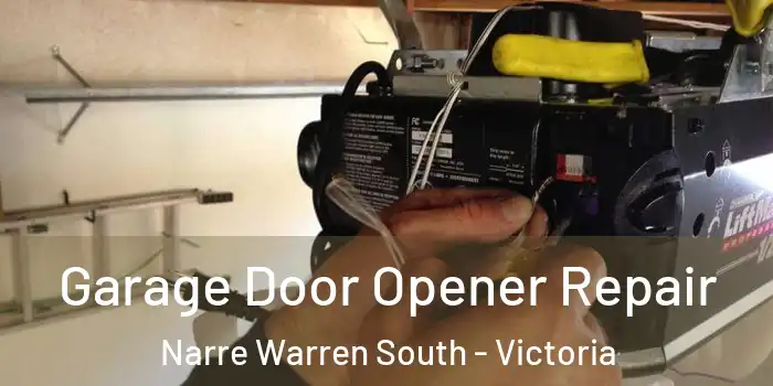 Garage Door Opener Repair Narre Warren South - Victoria