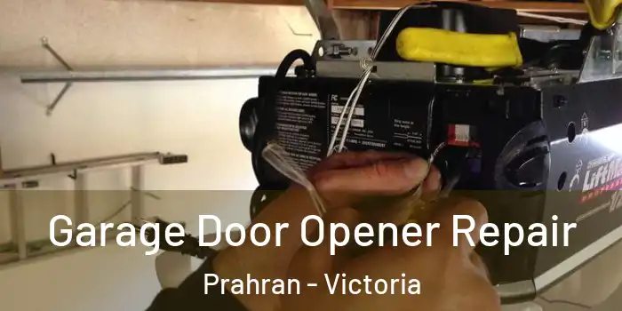 Garage Door Opener Repair Prahran - Victoria