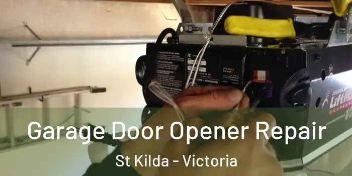 Garage Door Opener Repair St Kilda - Victoria