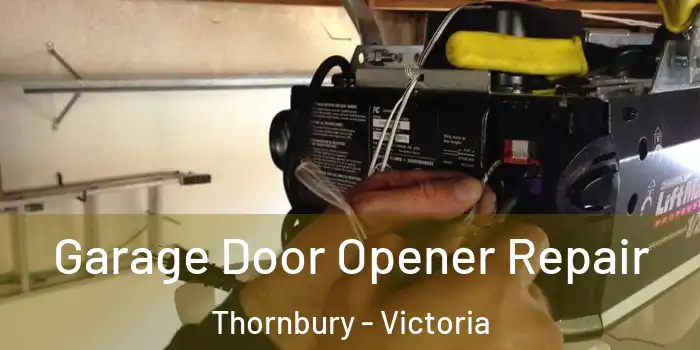 Garage Door Opener Repair Thornbury - Victoria