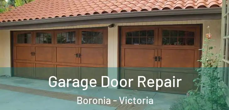 Garage Door Repair Boronia - Victoria