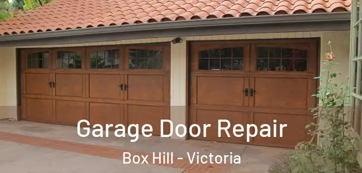 Garage Door Repair Box Hill - Victoria