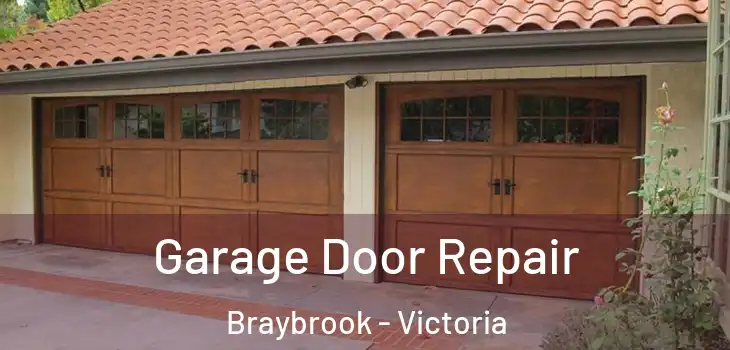 Garage Door Repair Braybrook - Victoria