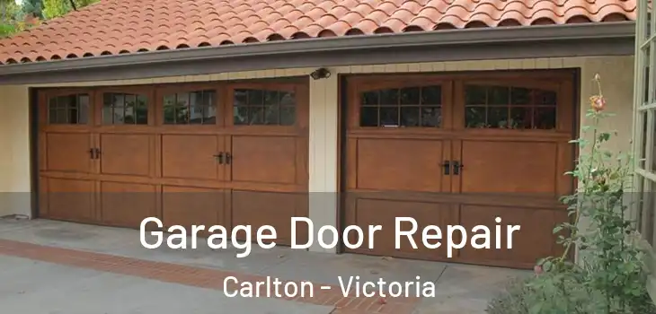 Garage Door Repair Carlton - Victoria