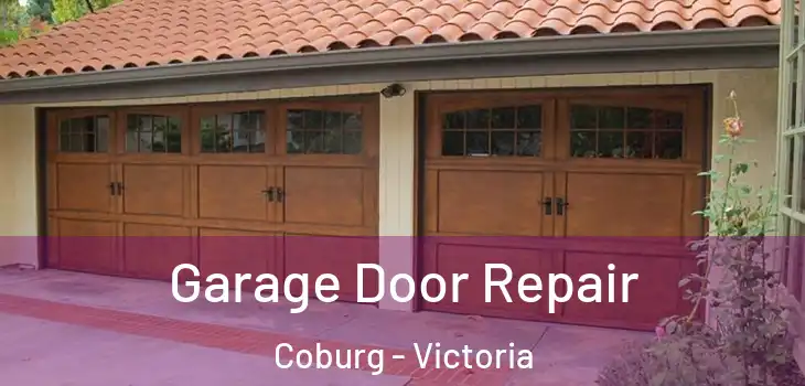 Garage Door Repair Coburg - Victoria