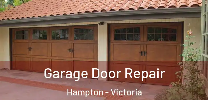 Garage Door Repair Hampton - Victoria