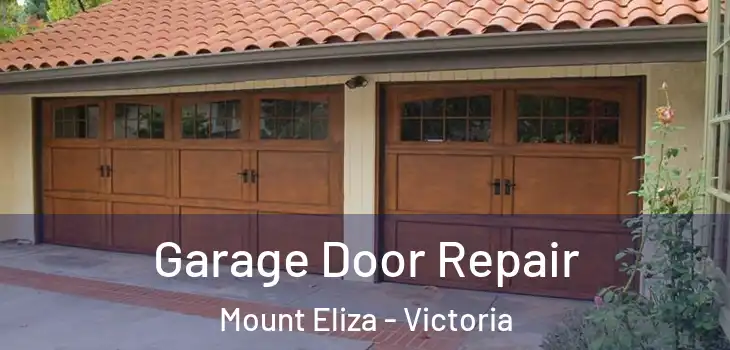 Garage Door Repair Mount Eliza - Victoria