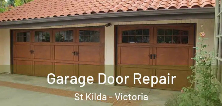 Garage Door Repair St Kilda - Victoria