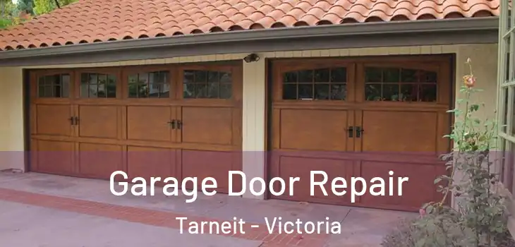 Garage Door Repair Tarneit - Victoria