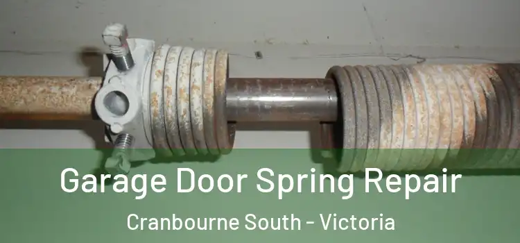 Garage Door Spring Repair Cranbourne South - Victoria