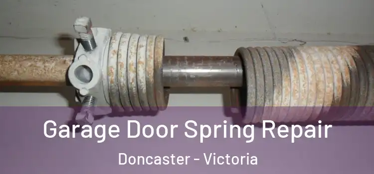 Garage Door Spring Repair Doncaster - Victoria